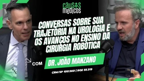 Conversas Sobre sua Trajetória na Urologia e os Avanços no Ensino da Cirurgia Robótica