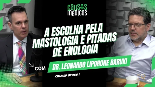 A Escolha pela Mastologia e Pitadas de Enologia