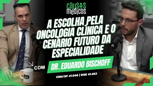 A Escolha pela Oncologia Clínica e o Cenário Futuro da Especialidade